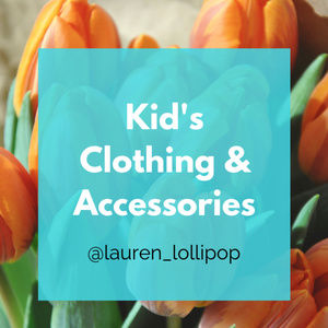 Kid's clothing & accessories!